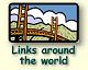 Links around the world